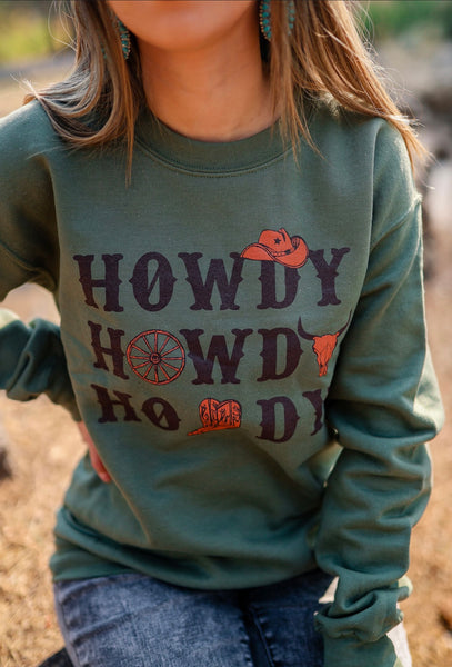 Howdy Howdy Howdy Sweatshirt - Ruby Rue Jewelry & Accessories
